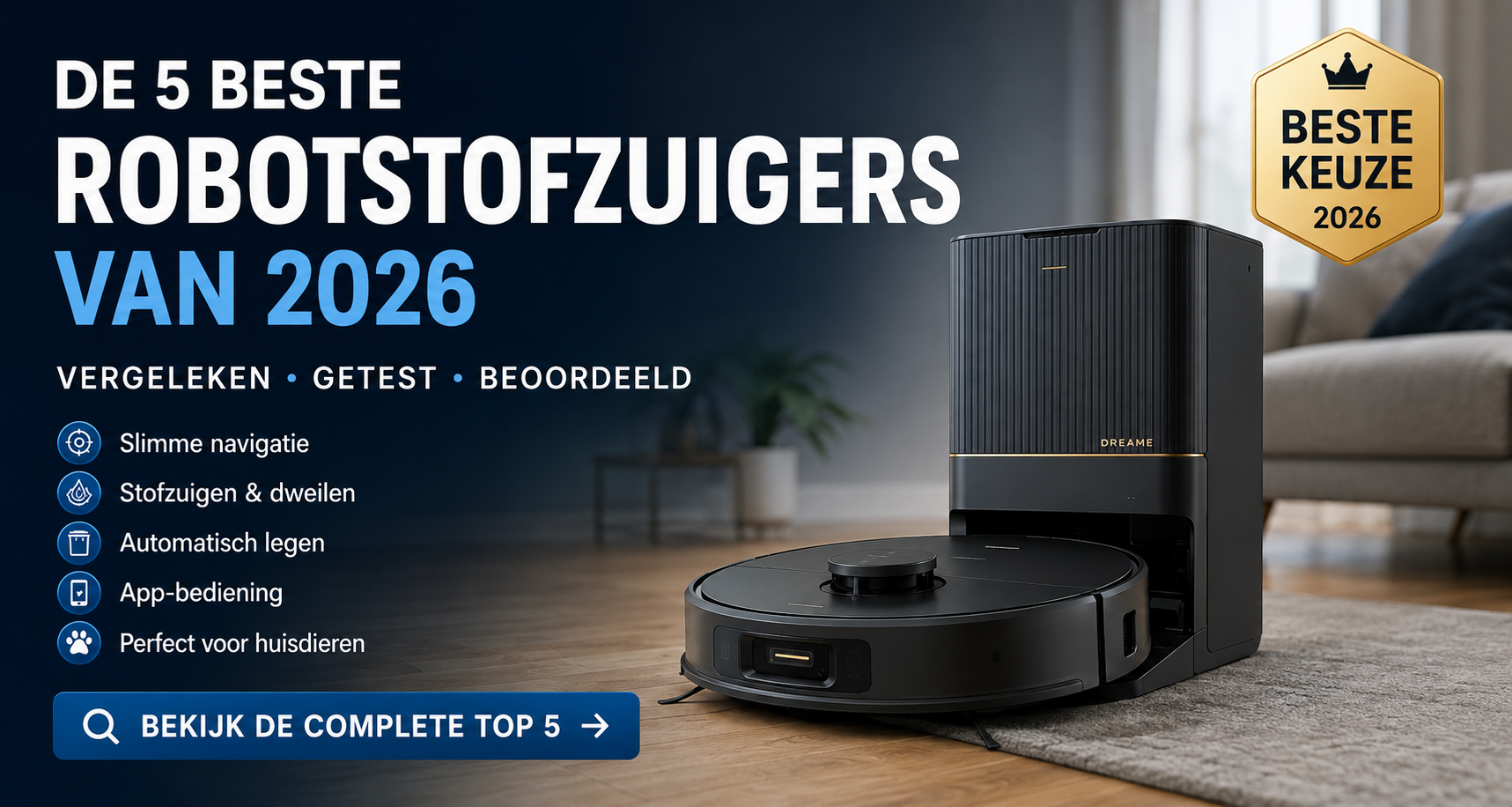 De 5 Beste Robotstofzuigers van 2026